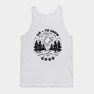 Up To Snow Good Tank Top